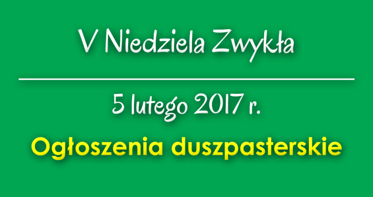 Ogłoszenia parafialne - 5 II 2017