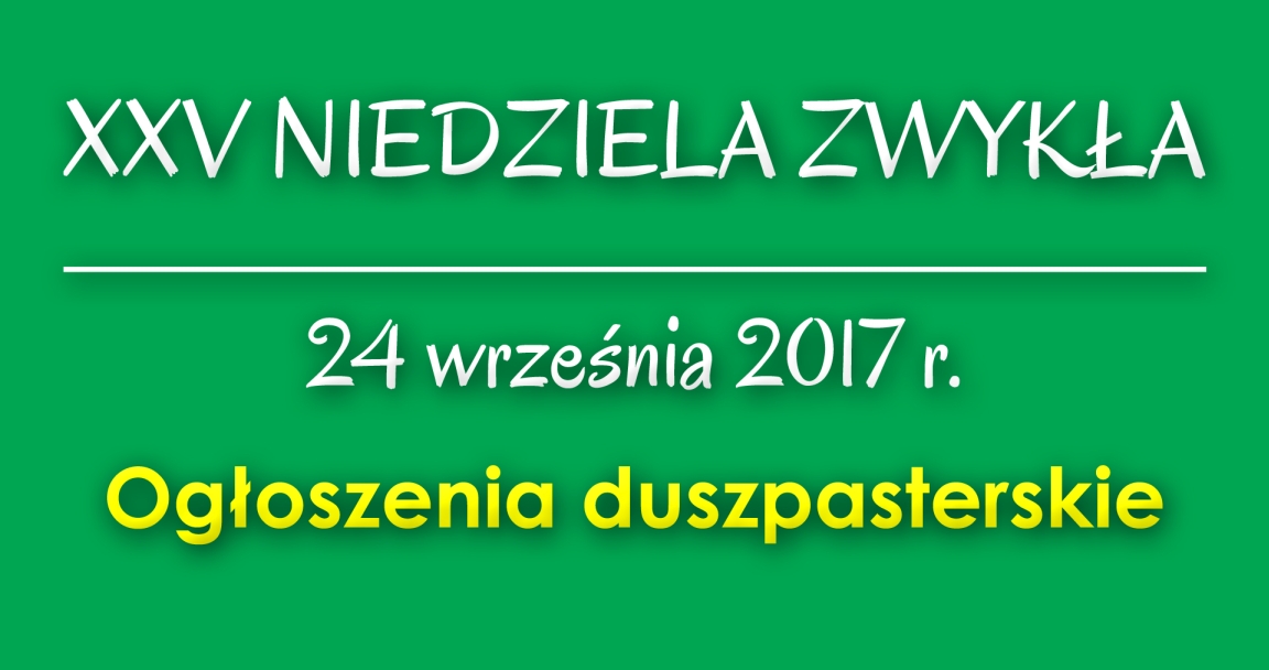 Ogłoszenia parafialne - 24 IX 2017