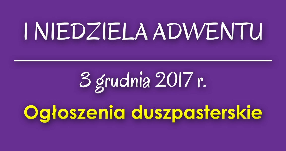 Ogłoszenia parafialne - 3 XII 2017