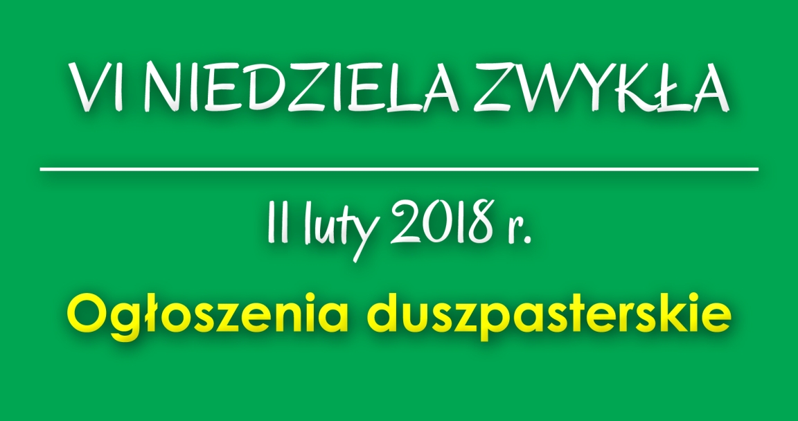 Ogłoszenia parafialne - 11 II 2018