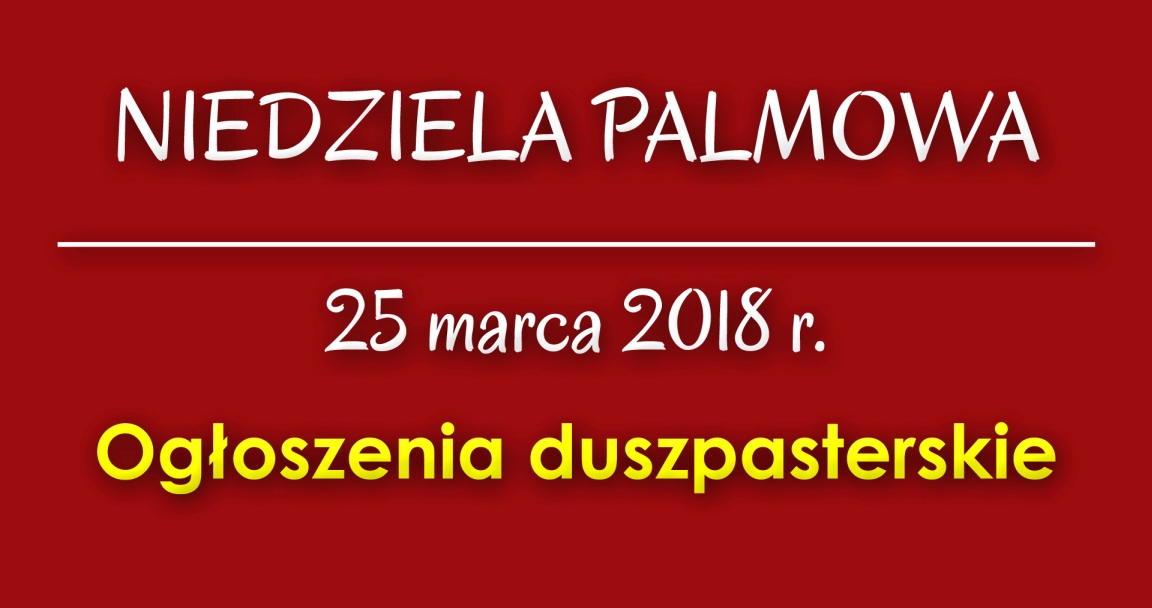 Ogłoszenia parafialne - 25 III 2018