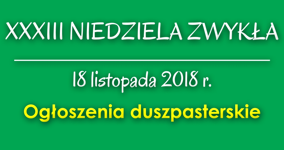 Ogłoszenia parafialne - 18 XI 2018