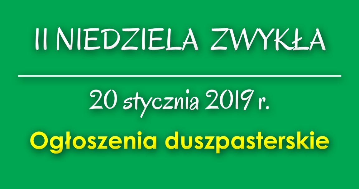 Ogłoszenia parafialne - 20 I 2019